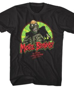 Return of The Living Dead More Brains Men’s T Shirt Return of The Living Dead More Brains Men’s T Shirt
