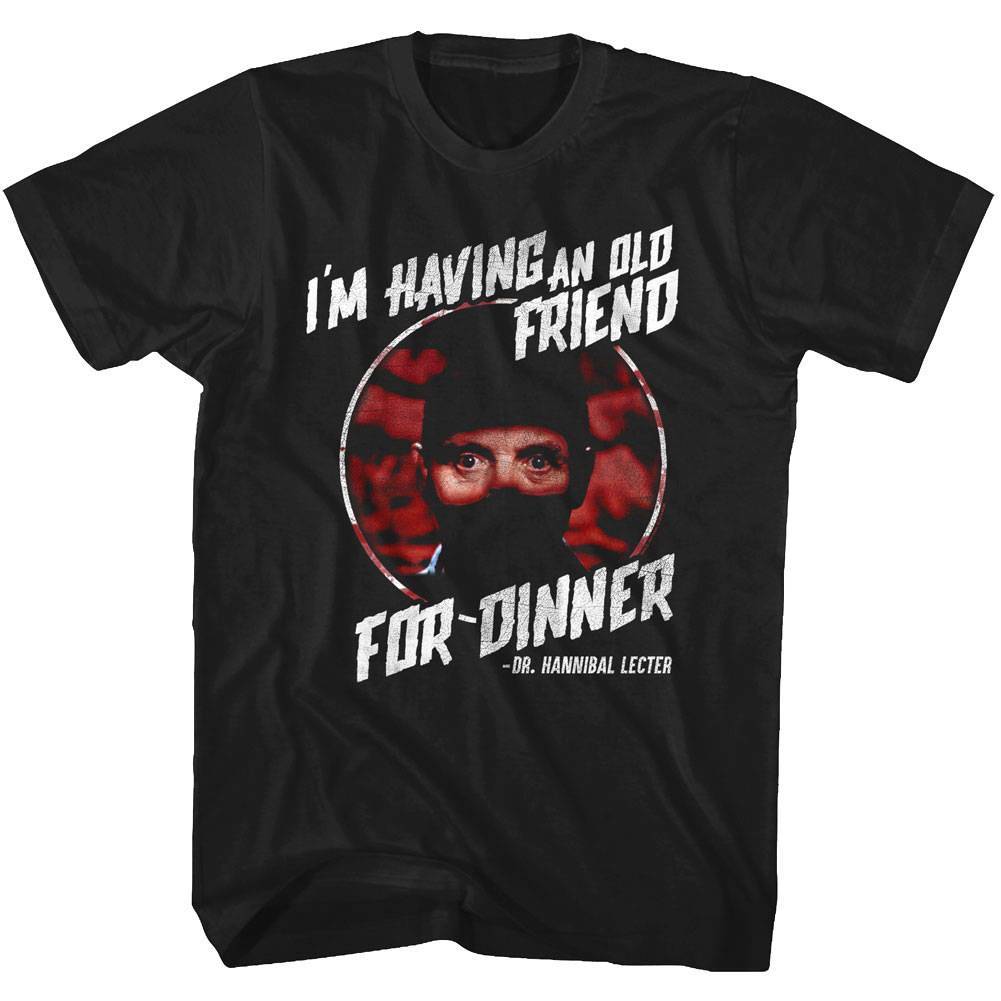 Silence of the Lambs Having An Old Friend For Dinner Men's T Shirt Silence of the Lambs Having An Old Friend For Dinner Men's T Shirt