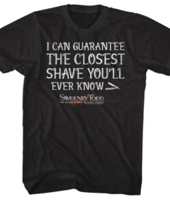 Sweeney Todd Closest Shave Guaranteed Men’s Slogan T Shirt