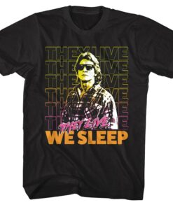 They Live We Sleep George Nada Men’s T Shirt