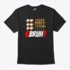 67 Bruh Baseball Christmas Thanksgiving Shirt