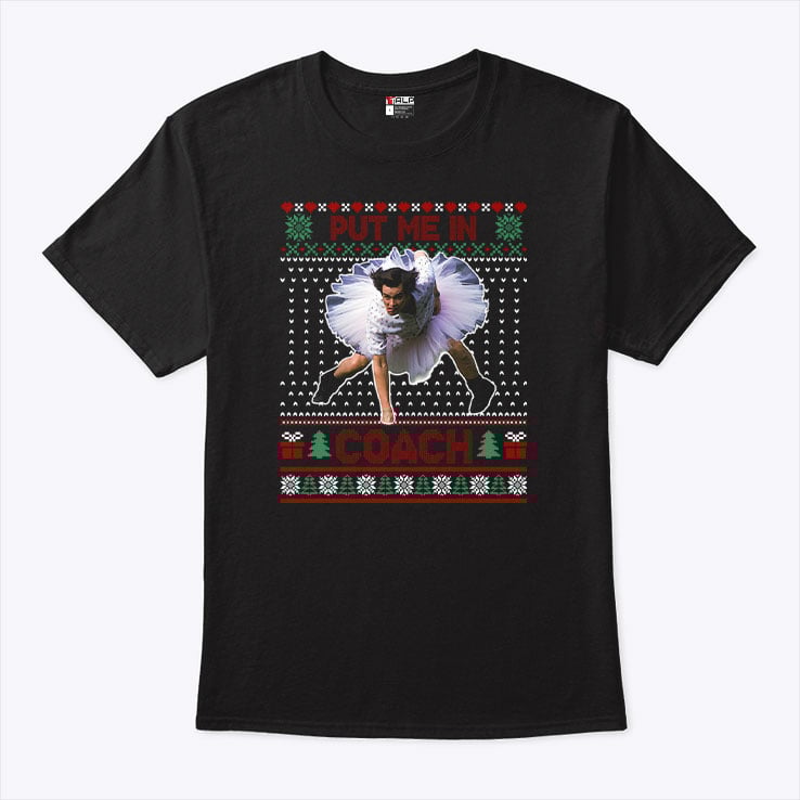 Ace Ventura Jim Carrey Put Me In Coach Shirt Ace Ventura Jim Carrey Put Me In Coach Shirt