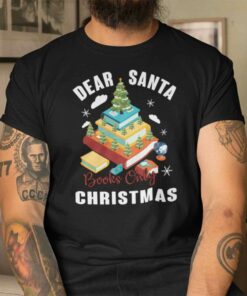 Book Christmas Tree Shirt Dear Santa Books Only Christmas