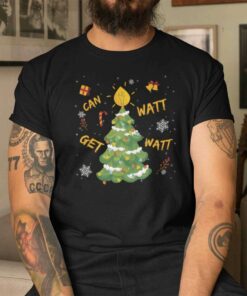 Can I Get A Watt Watt Christmas Shirt Christmas Tree Christmas Lights