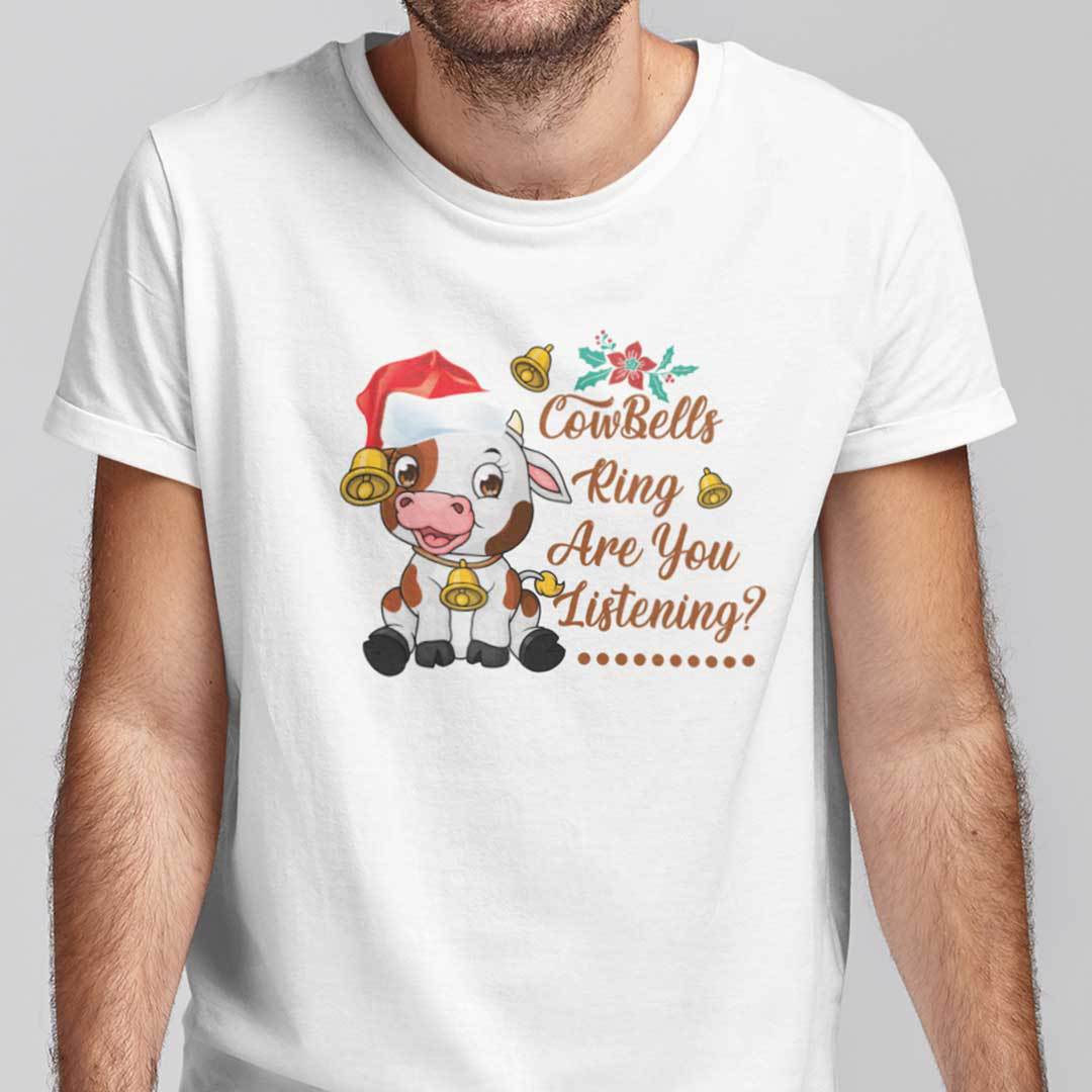 Christmas Cow Shirt CowBells Ring Are You Listening Christmas Cow Shirt CowBells Ring Are You Listening