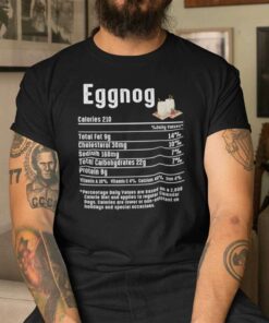 Eggnog Nutrition Facts Christmas Nutrition Shirts
