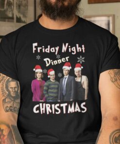 Friday Night Dinner Christmas T Shirt