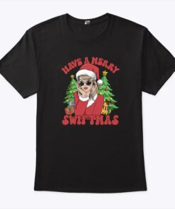 Have A Merry Swiftmas T Shirt