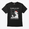 He Sees You When You’re Sleeping Christmas Shirt