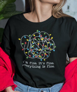 I’m Fine It’s Fine Everything Is Fine Shirt Light Christmas
