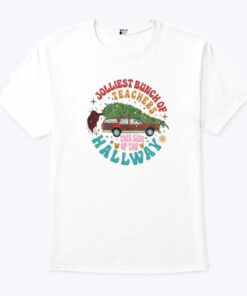 Jolliest Bunch Of Teachers This Side Of The Hallway Shirt