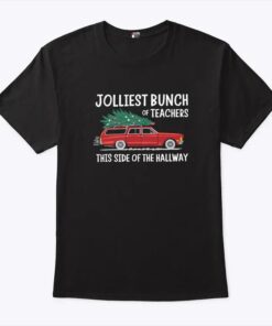 Jolliest Bunch Of Teachers This Side Of The Hallway Xmas T Shirt