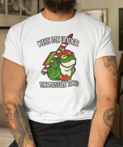 Kiss Me Under The Missile Toad Shirt