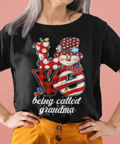 Love Being Called Grandma Snowman Christmas Shirt