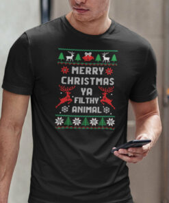 Merry Christmas Ya Filthy Animal Shirt Ugly Christmas