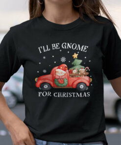 Red Car I’ll Be Gnome For Christmas Shirt