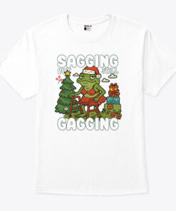 Sagging But Still Gagging Christmas T Shirt