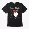 Silent Night Remain Ungovernable Shirt