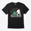 Squatching Through The Snow Bigfoot Shirt Merry Christmas