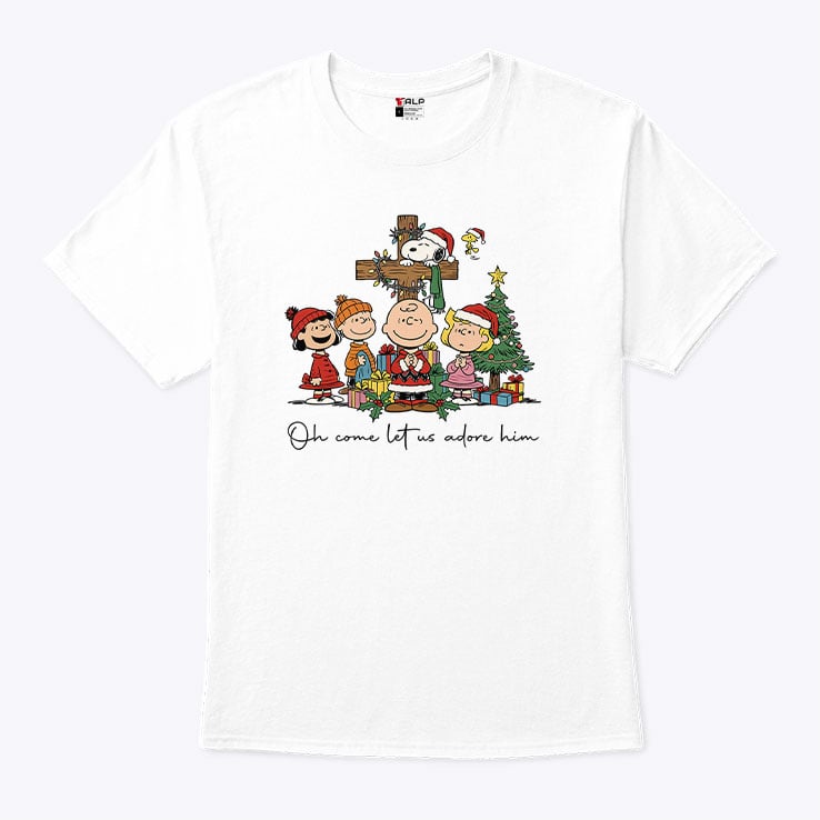 The Peanuts Christmas Christian Oh Come Let Us Adore Him T Shirt The Peanuts Christmas Christian Oh Come Let Us Adore Him T Shirt