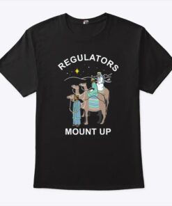 Three Kings Regulators Mount Up Christmas T Shirt