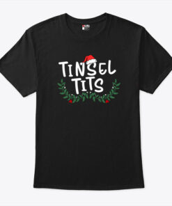 Tinsel Tits Shirt Jingle Balls