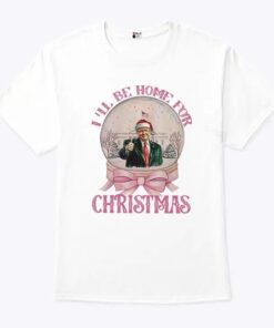 Trump I’ll Be Home For Christmas White House Shirt